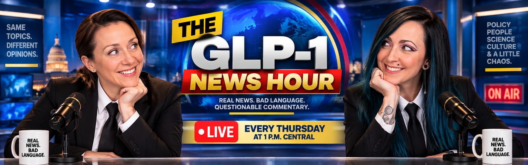 The GLP-1 News Hour: Amanda Bonello and Kristi Turner at the news desk. Real news, bad language, questionable commentary. Live every Thursday at 1pm Central.